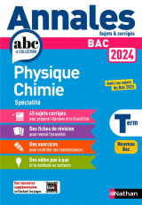 Annales abc du bac  -  sujets et corriges : physique-chimie  -  terminale (edition 2024)
