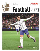 Le livre d'or du football (edition 2023)