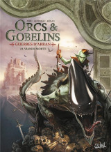 Orcs et gobelins tome 22 : viande morte