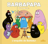 Barbapapa en famille ! : l'enquete de barbidur