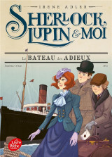 Sherlock, lupin et moi tome 12 : le bateau des adieux