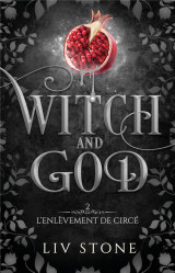 Witch and god - tome 2