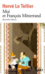 Moi et francois mitterrand : nouvelle edition