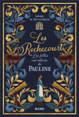 Les rochecourt tome 1 : les folles inventions de pauline