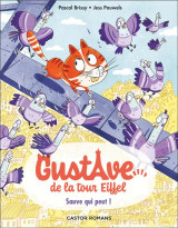 Gustave de la tour eiffeltome 2 : sauve qui peut !