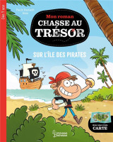 Mon roman chasse au tresor : sur l'ile des pirates