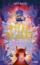 La fille-renard et la merveilleuse boutique-sur-pattes