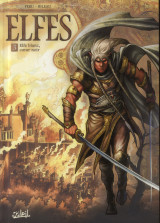 Elfes tome 3 : elfe blanc, coeur noir