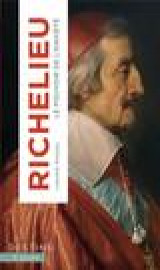 Richelieu - le pouvoir de l-anxiete