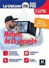 Le volum' : metiers de la securite  -  bac pro