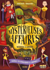 Mysterieuses affaires : meurtres a londres