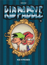 Kid paddle tome 16 : kid n'roses