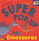 Super pop-up : dinosaures