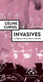 Invasives ou l'epreuve d'une reserve naturelle