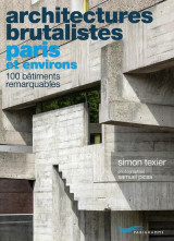 Architectures brutalistes  -  paris et environs