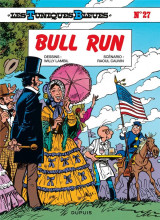 Les tuniques bleues tome 27 : bull run