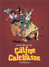 Caline et calebasse  -  integrale tome 3  -  1985-1992