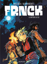 Frnck - tome 2 - le baptême du feu