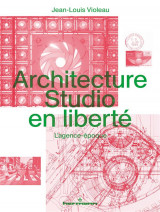 Architecture studio en liberte : l'agence-epoque