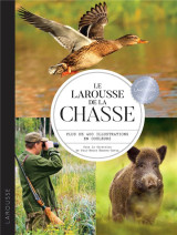 Le larousse de la chasse