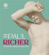 Paul richer (1849-1933) : artiste et medecin chartrain