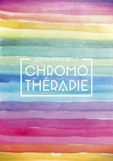 Les secrets de la chromotherapie
