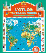 L'atlas tactile du monde : j'explore, je touche, je memorise