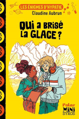 Les énigmes d'hypatie : qui a brisé la glace ?