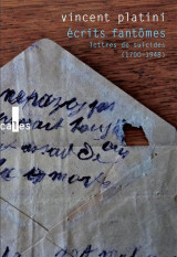 Ecrits fantomes - lettres de suicides (1700-1948)
