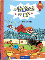 Les heros du cp  -  niveau 2 : les super-sportifs