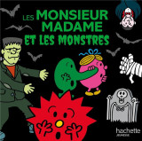 Monsieur madame - les monsieur madame et les monstres