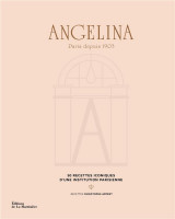 Angelina : paris 1903 (50 recettes iconiques d'une institution parisienne)