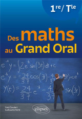 Des maths au grand oral : premiere et terminale