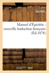 Manuel d'epictete : nouvelle traduction francaise, (ed.1878)