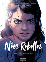 Nees rebelles : jeunes filles au poing leve