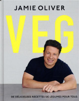 Jamie oliver vegetarien - de delicieuses recettes de legumes pour tous