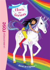 L'ecole des licornes tome 7 : rosa et crystal