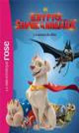 Films bb rose 8-10 - krypto et les super-animaux - le roman du film