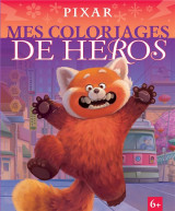 Mes coloriages de heros : special pixar