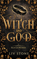 Witch and god - tome 1  (couverture discreet) - ella la promise