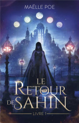 Le retour de sahin tome 1