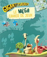 Gigantosaurus - le mega cahier de jeux