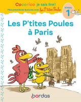 Cocorico je sais lire ! mes premieres lectures avec les p'tites poules : les p'tites poules a paris : niveau 1 (edition 2020)