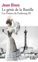 Les dames du faubourg tome 3 : le genie de la bastille