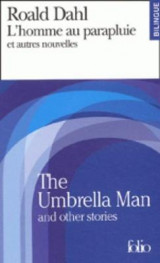 L'homme au parapluie et autres nouvelles / the umbrella man and other stories