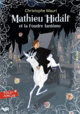 Mathieu hidalf et la foudre fantome