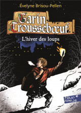 Garin trousseboeuf tome 2 : l'hiver des loups
