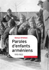 Paroles d-enfants armeniens - 1915-1922