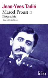 Marcel proust tome 2 : biographie