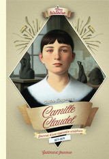 Camille claudel - journal d-une apprentie sculptrice, 1877-1879